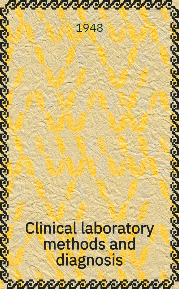 Clinical laboratory methods and diagnosis : A textbook on laboratory procedures with their interpretation. Vol. 3 : Parasitology and tropical medicine