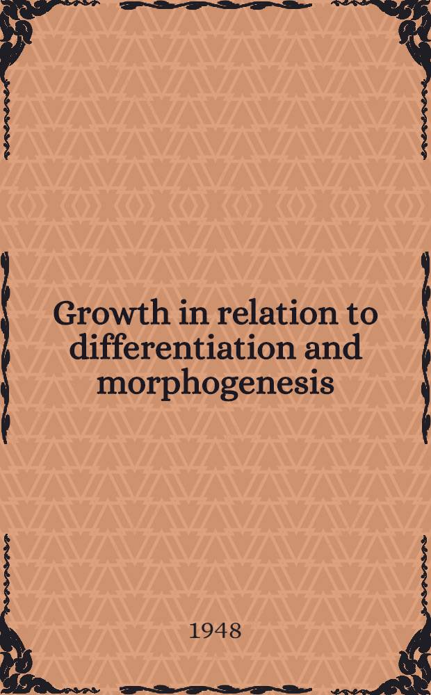 Growth in relation to differentiation and morphogenesis