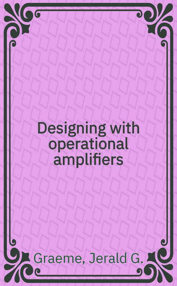 Designing with operational amplifiers : Applications alternatives