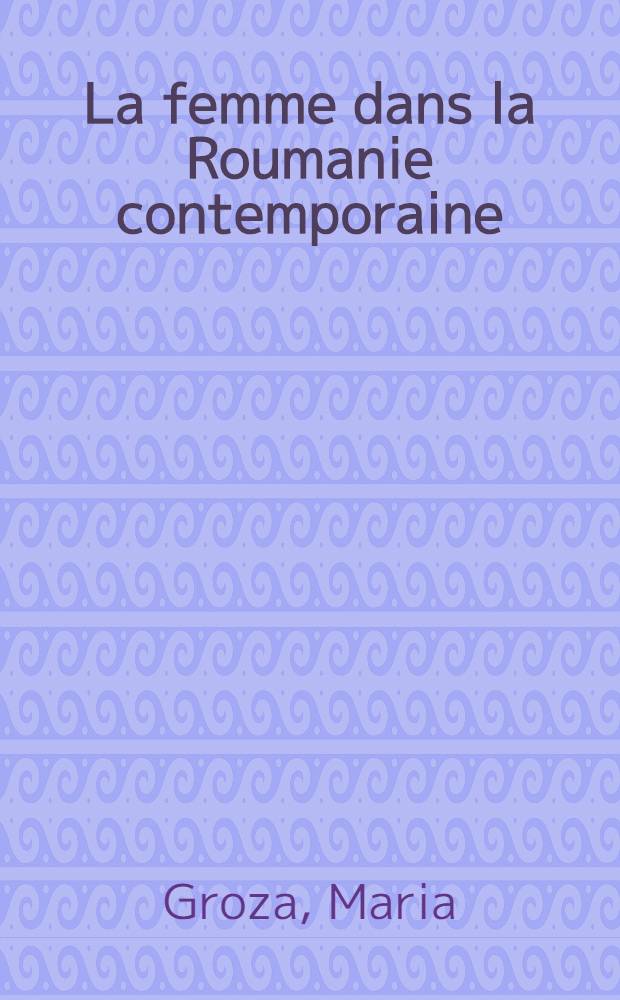 La femme dans la Roumanie contemporaine
