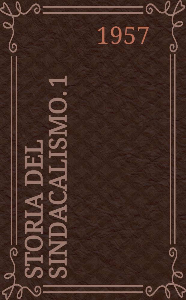 Storia del sindacalismo. 1 : Inghilterra