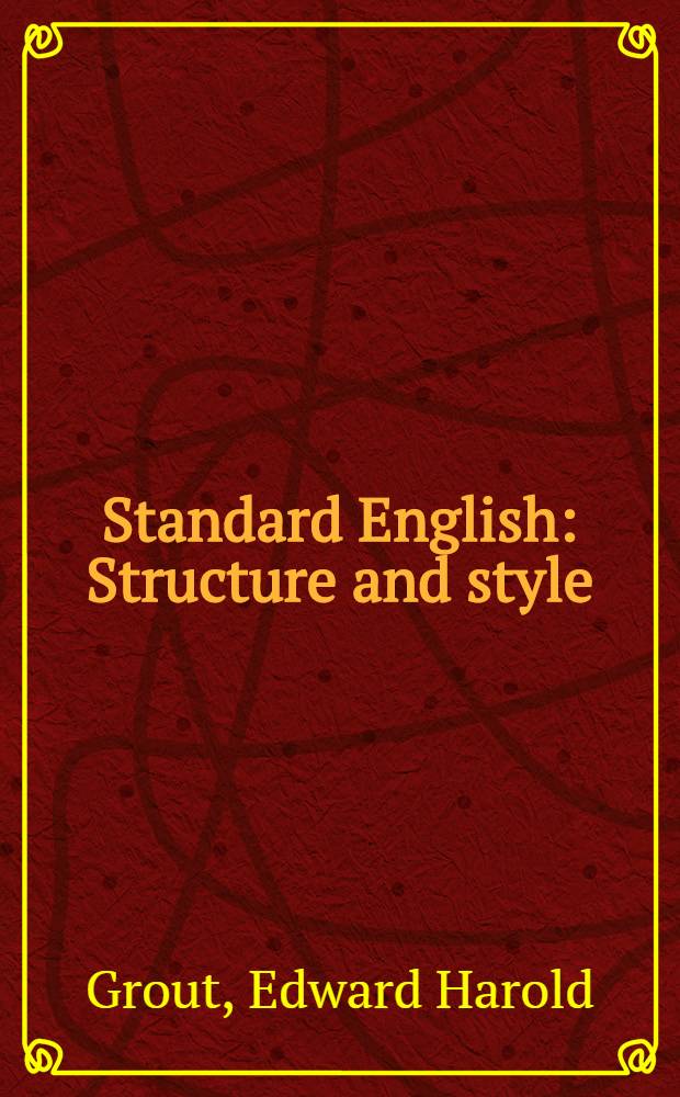 Standard English : Structure and style