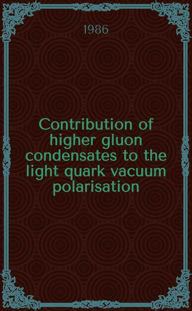 Contribution of higher gluon condensates to the light quark vacuum polarisation
