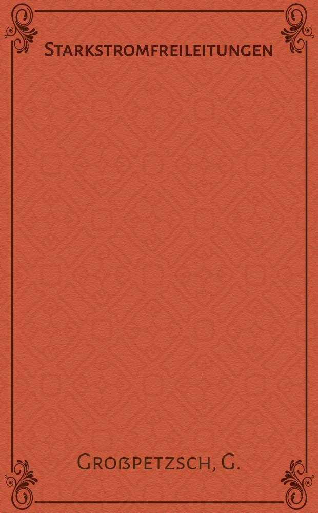 Starkstromfreileitungen