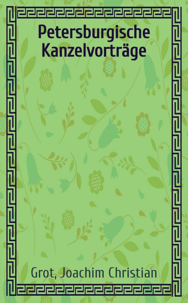 Petersburgische Kanzelvorträge