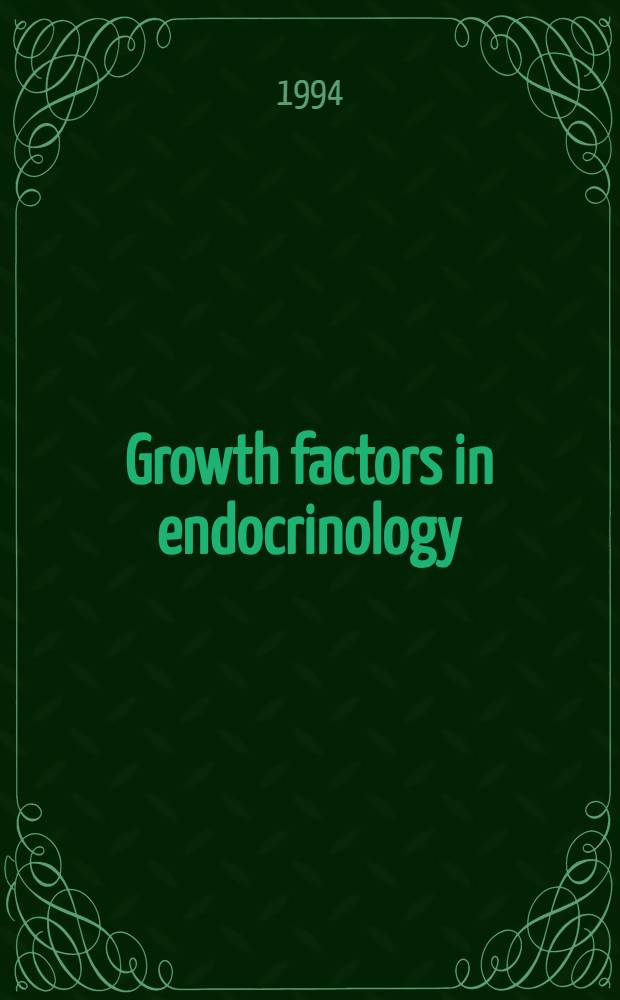Growth factors in endocrinology : Recent advances, therapeutic prospects