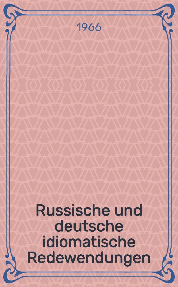 Russische und deutsche idiomatische Redewendungen