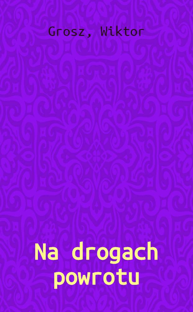 Na drogach powrotu