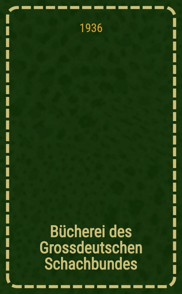 Bücherei des Grossdeutschen Schachbundes