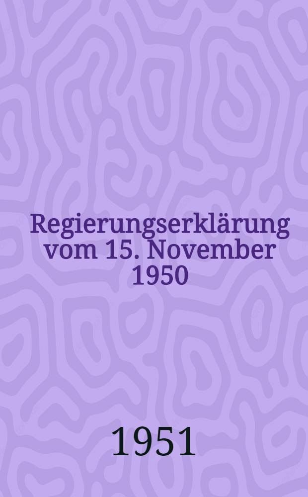 Regierungserklärung vom 15. November 1950