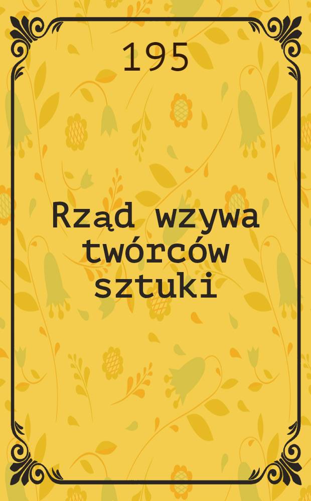 Rząd wzywa twórców sztuki