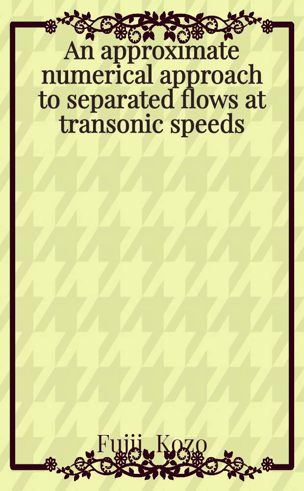 An approximate numerical approach to separated flows at transonic speeds