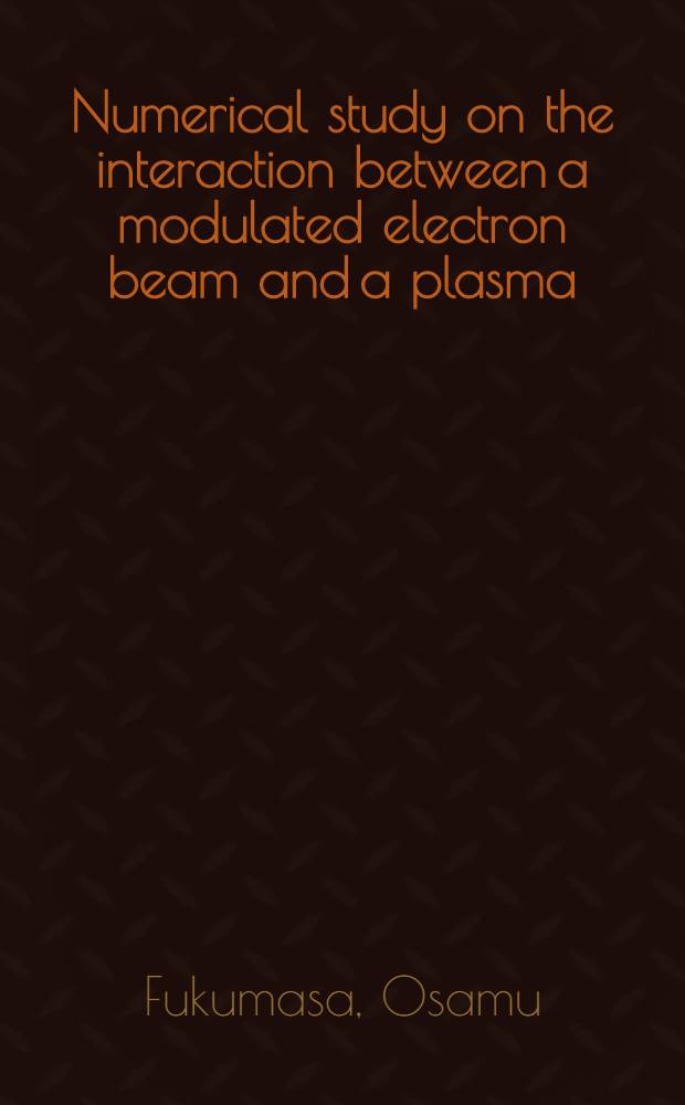 Numerical study on the interaction between a modulated electron beam and a plasma
