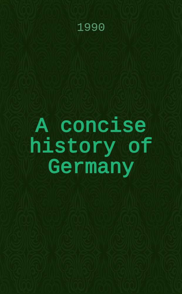 A concise history of Germany