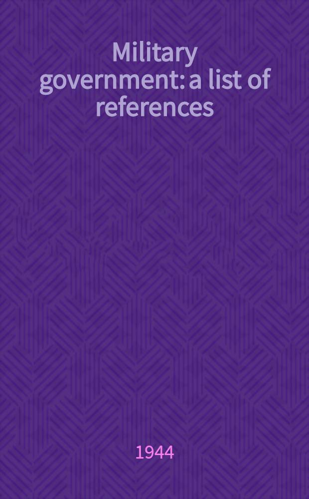 Military government: a list of references