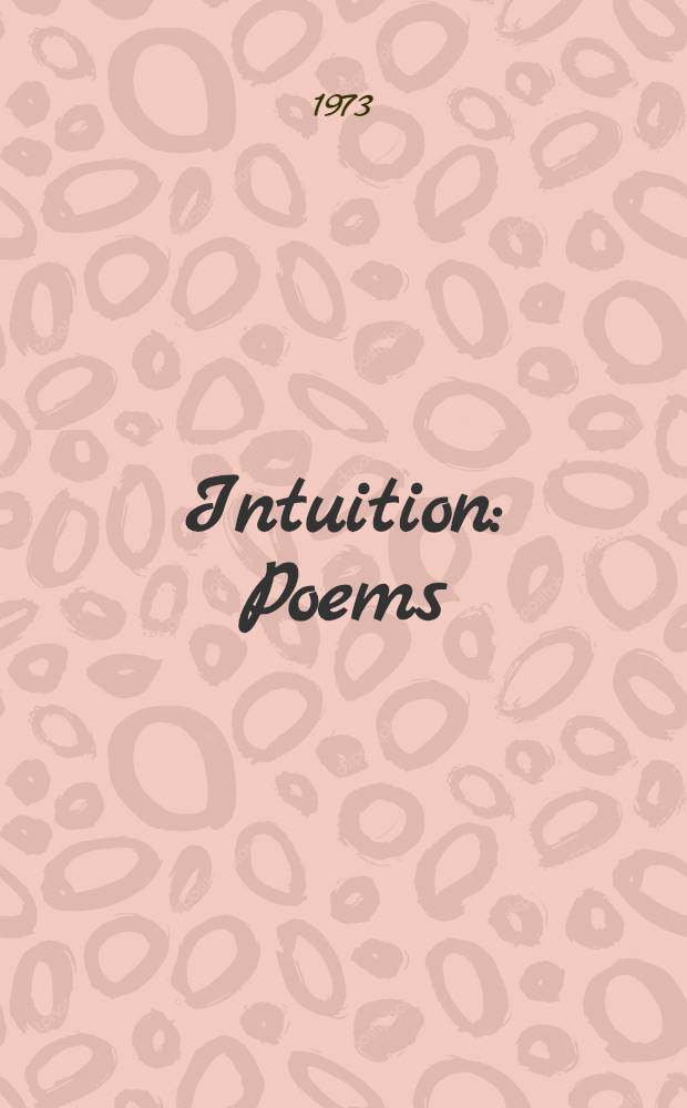 Intuition : Poems