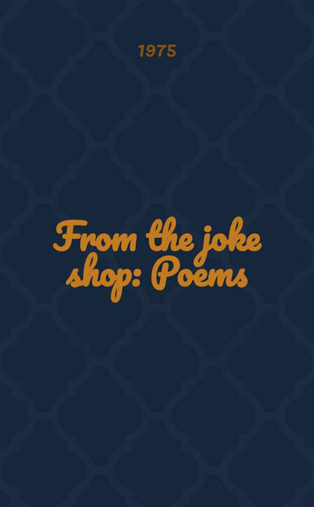 From the joke shop : Poems