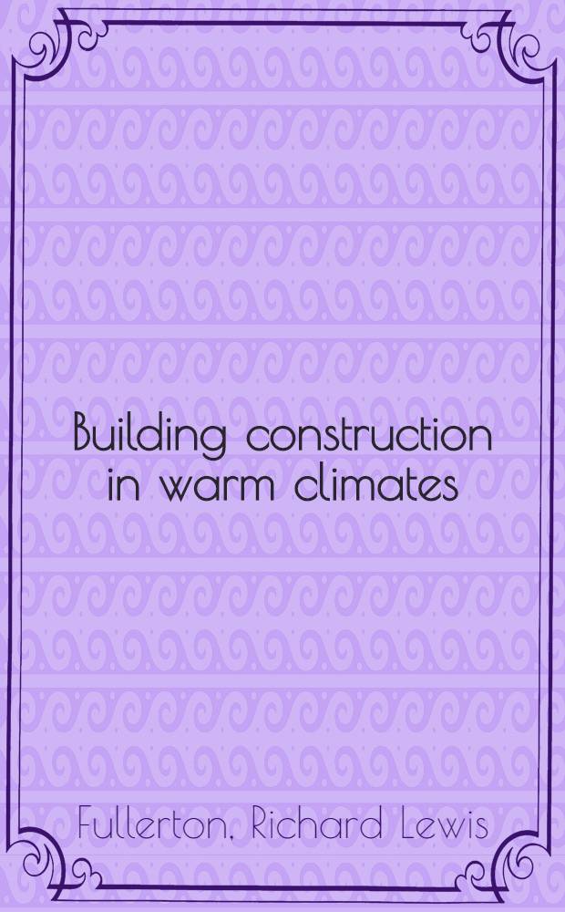 Building construction in warm climates