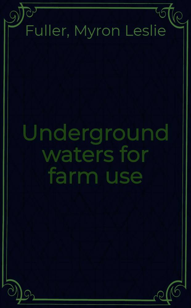 Underground waters for farm use