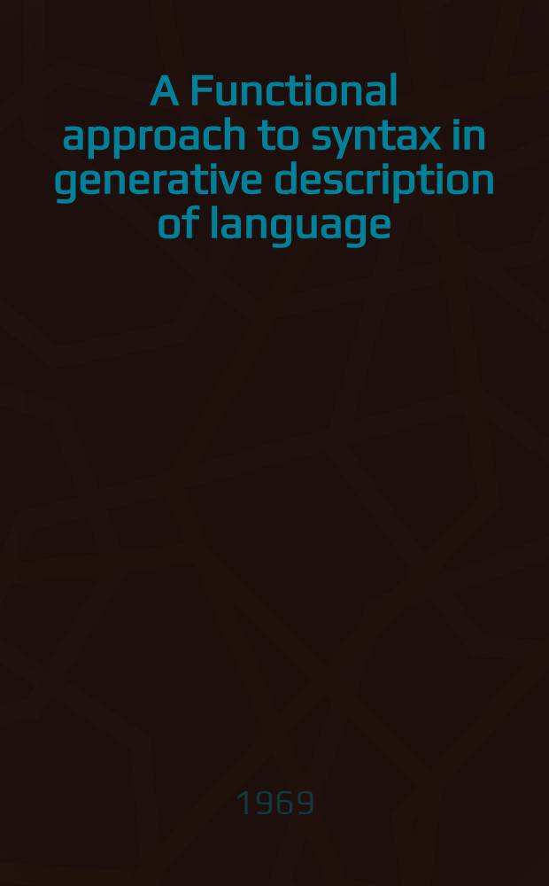 A Functional approach to syntax in generative description of language