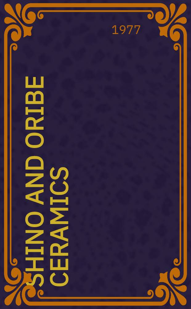 Shino and Oribe ceramics