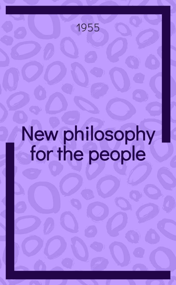 New philosophy for the people : A moral science system