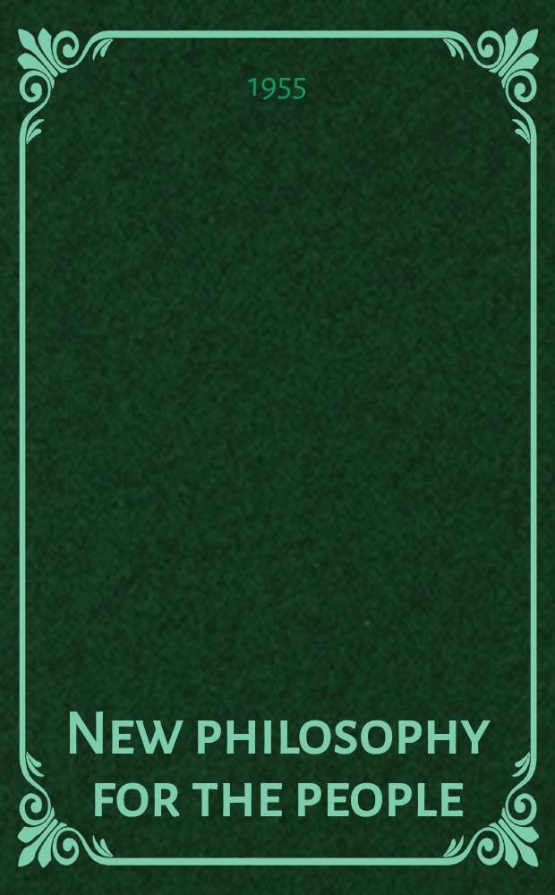 New philosophy for the people : A moral science system. Book 2 : Ideal society