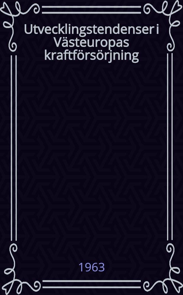 Utvecklingstendenser i V&auml;steuropas kraftf&ouml;rs&ouml;rjning