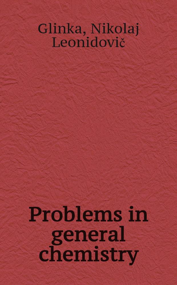 Problems in general chemistry