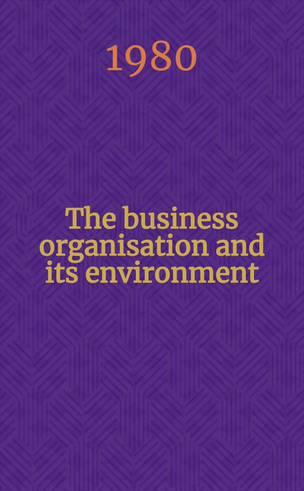 The business organisation and its environment