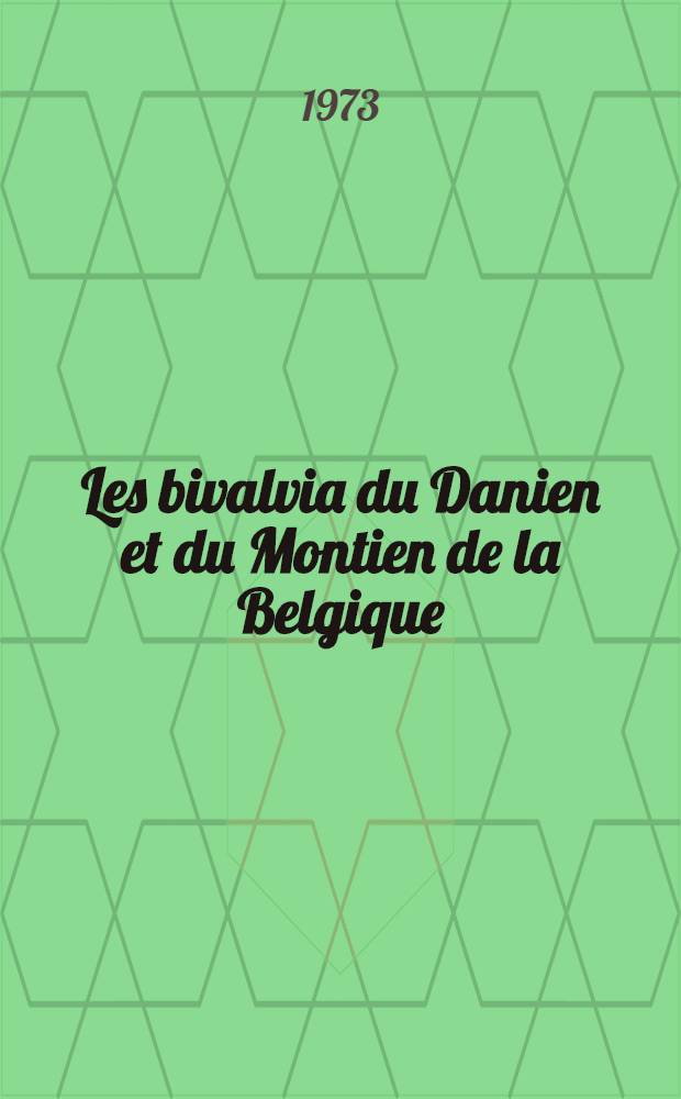 Les bivalvia du Danien et du Montien de la Belgique