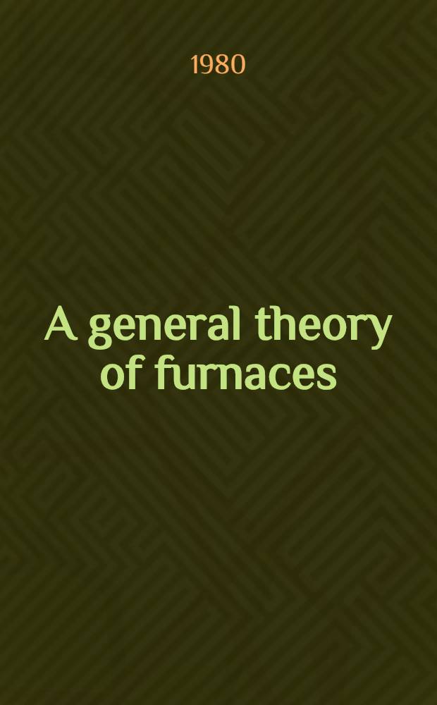 A general theory of furnaces