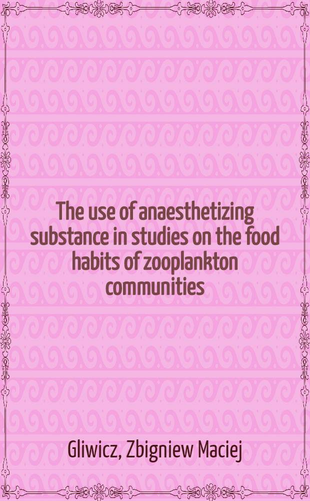 The use of anaesthetizing substance in studies on the food habits of zooplankton communities