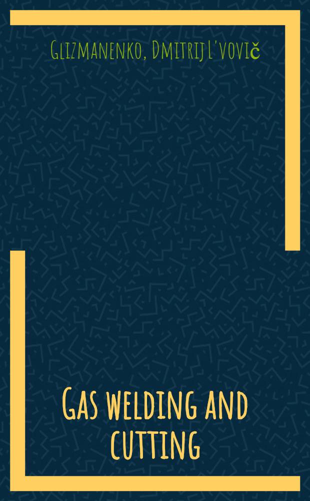 Gas welding and cutting