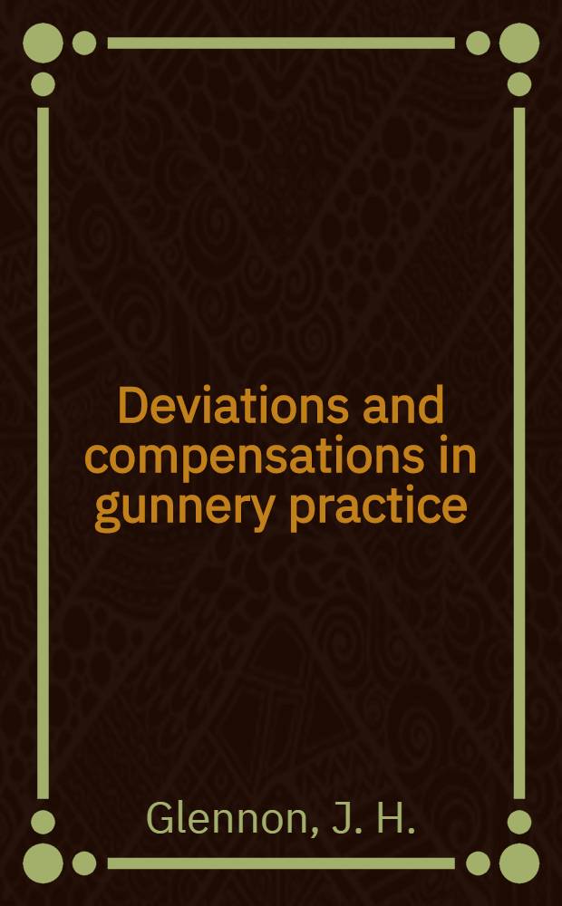 Deviations and compensations in gunnery practice