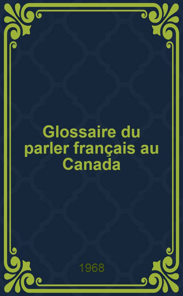 Glossaire du parler français au Canada