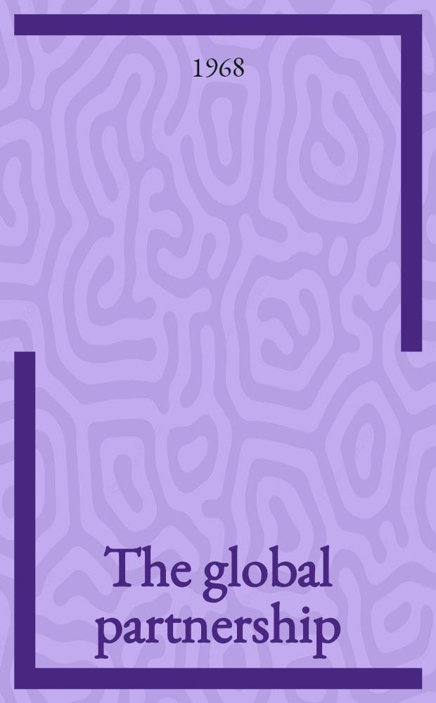 The global partnership : International agencies and economic development