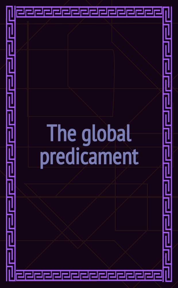 The global predicament : Ecological perspectives on world order