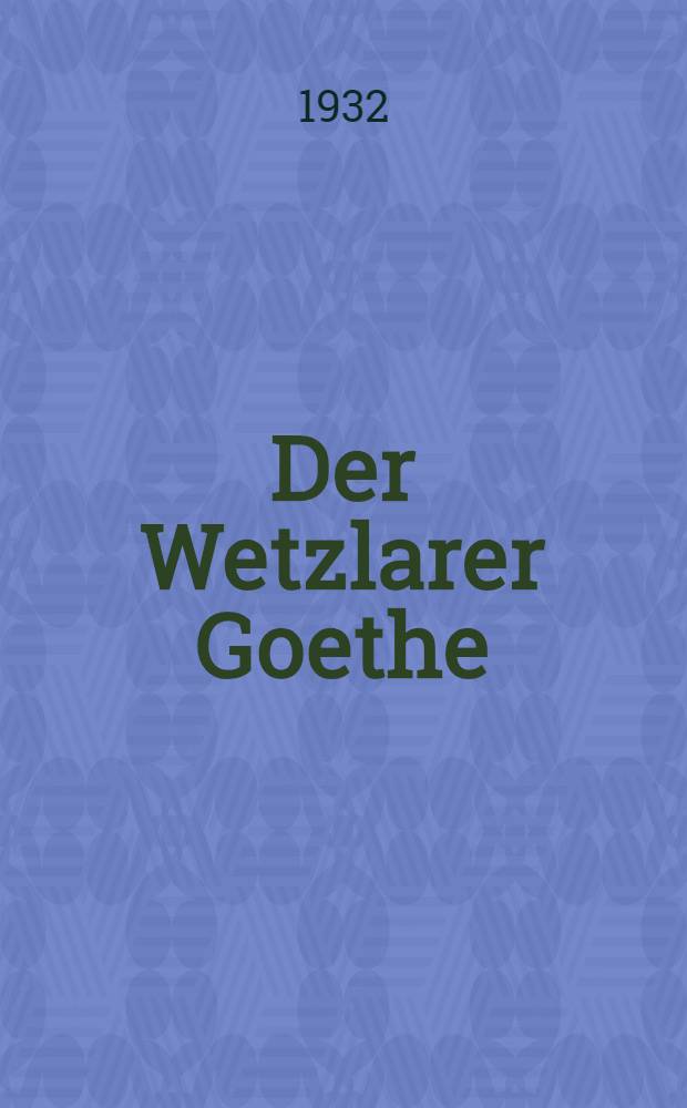 Der Wetzlarer Goethe