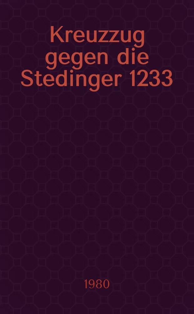 Kreuzzug gegen die Stedinger 1233/34