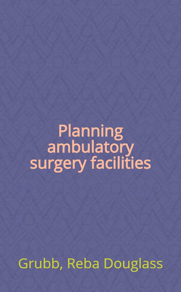 Planning ambulatory surgery facilities