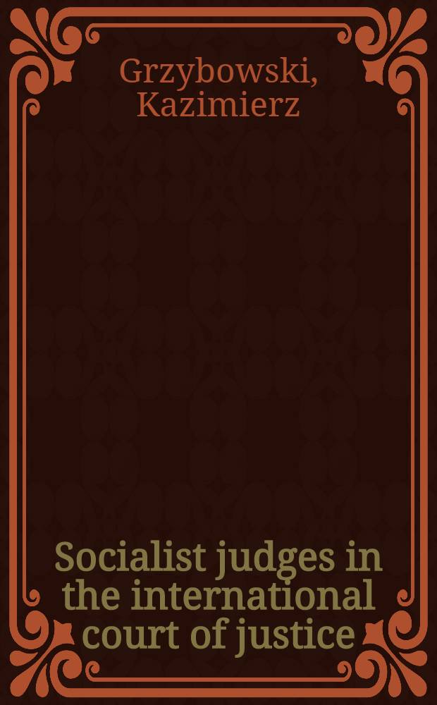 Socialist judges in the international court of justice