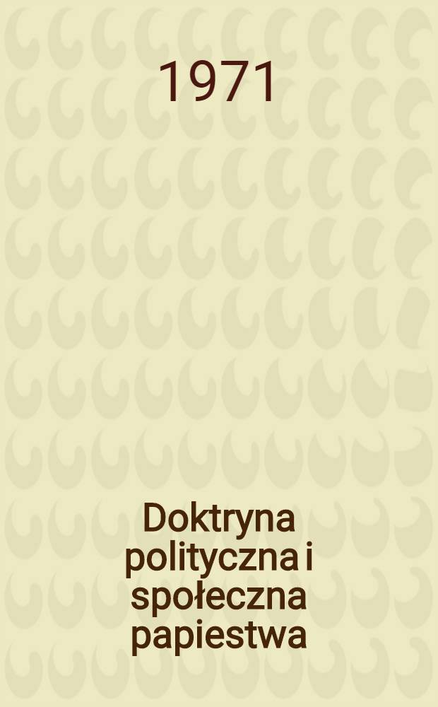 Doktryna polityczna i społeczna papiestwa (1789-1968)