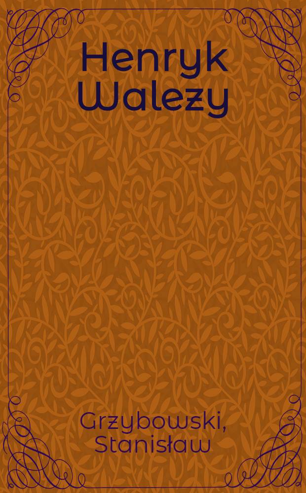 Henryk Walezy