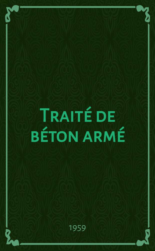 Traité de béton armé