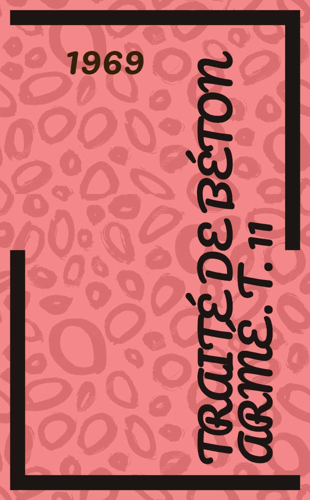 Traité de béton armé. T. 11 : Constructions diverses