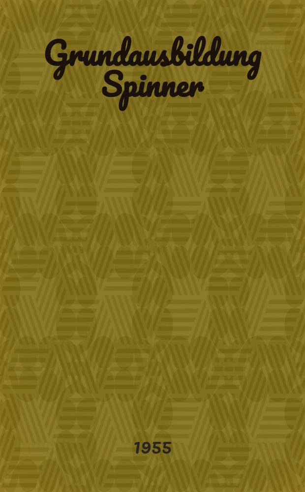 Grundausbildung Spinner