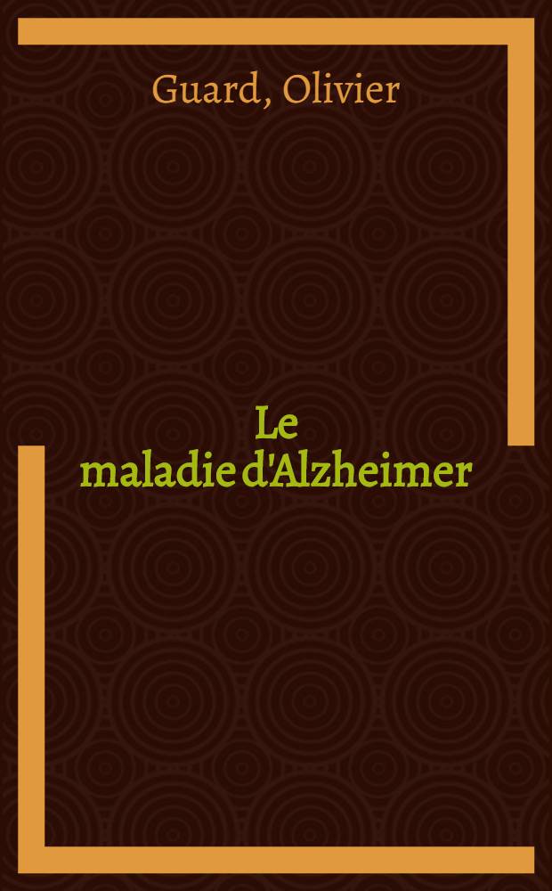 Le maladie d'Alzheimer : Étude anatomo-clinique, génétique et biologique, à propos de 16 cas : Thèse ..