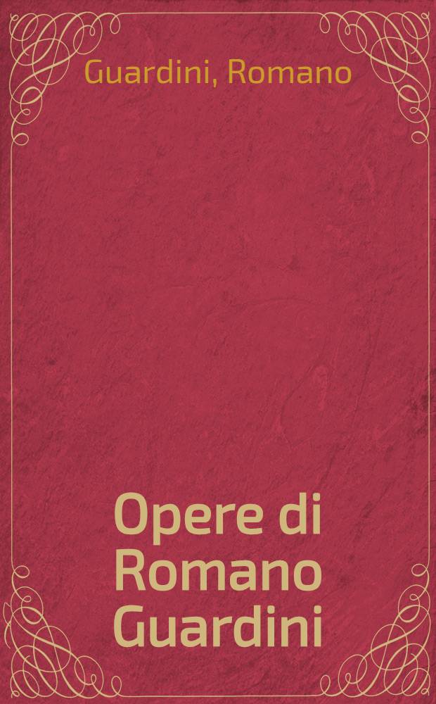Opere di Romano Guardini