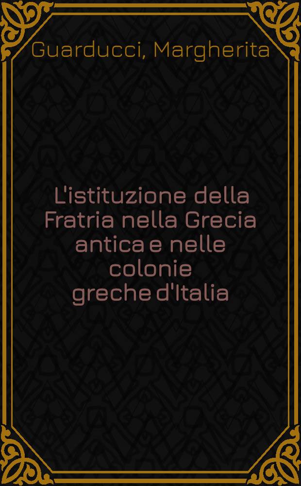 ... L'istituzione della Fratria nella Grecia antica e nelle colonie greche d'Italia